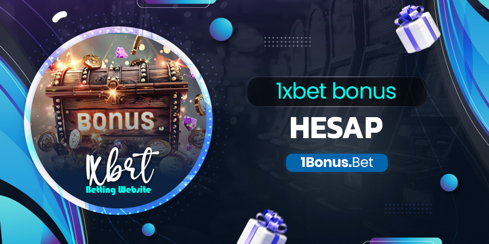 1xbet bonus hesap