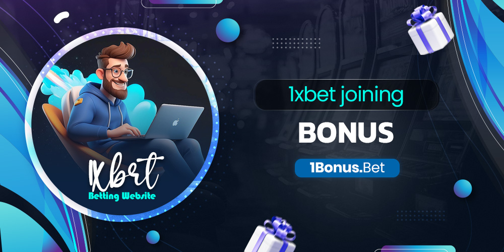 1xbet joining bonus